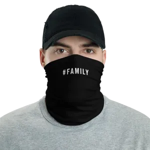 #FAMILY Hashtag Neck Gaiter