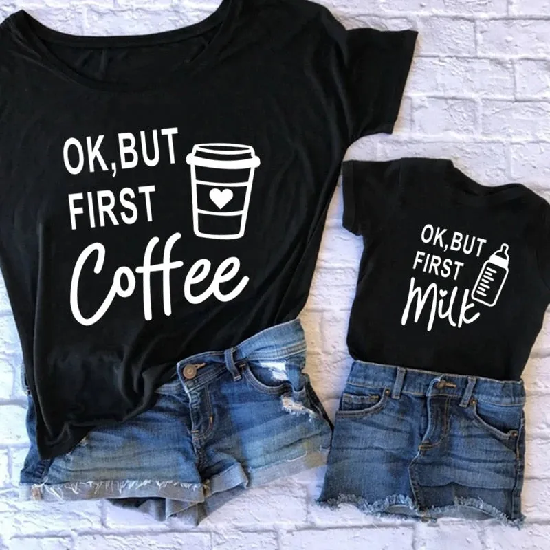 OK but First Coffee/Milk Family Matching Tees