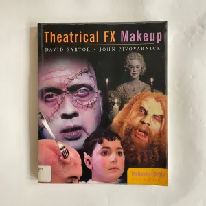 Theatrical FX Makeup by David Sartor & John Pivovarnick - Softcover Book / CD-Rom